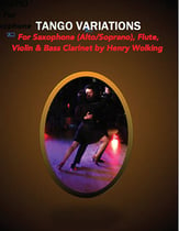 Tango Variations for Saxophone (Alto/Soprano) Flute, Violin & Bass Clarinet P.O.D. cover